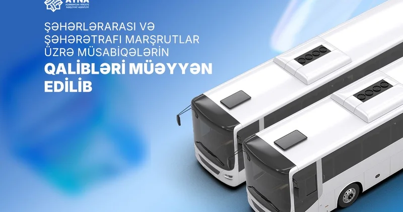 Şəhərlərarası və şəhərətrafı marşrutlar üzrəmüsabiqələrin qalibləri müəyyən edilib