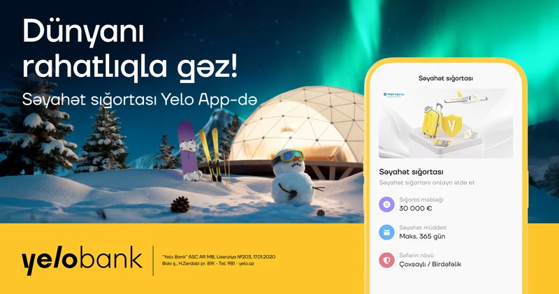 Səyahətə hazırlaşanlar üçün Yelo App də rahat həllər!