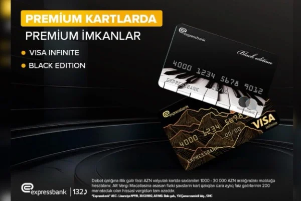 Expressbank VISA Infinite kartında premium imkanlar