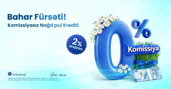 AFB Bank dan sərfəli kredit təklifi 0% komissiya və 2% endirim!