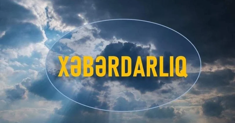 Sabah gündüz Bakının və Abşeron yarımadasının bəzi yerlərində yağış yağacaq XƏBƏRDARLIQ