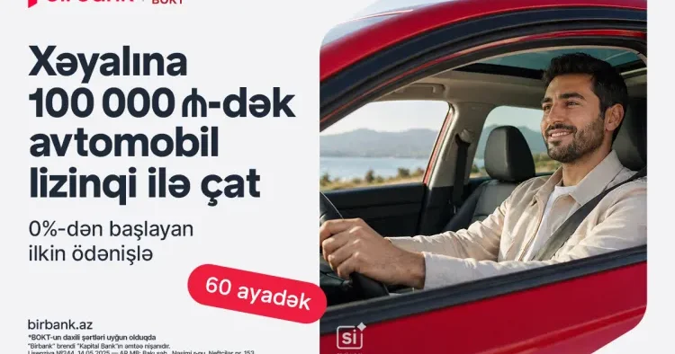 Birbank və “Bir Kredit” BOKT dan yeni lizinq imkanı: 0% dən başlayan ilkin ödənişlə avtomobil əldə edin