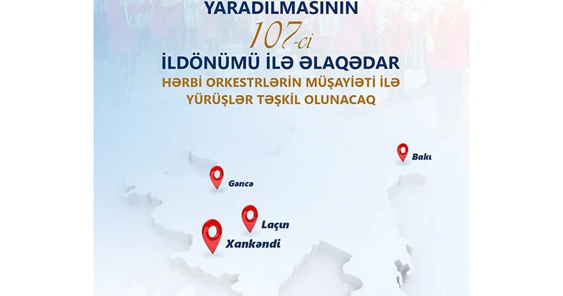 Bak, Gəncə, Xankəndi və Laçında Silahlı Qüvvələr Günü hərbçilərin yürüşləri təşkil olunacaq