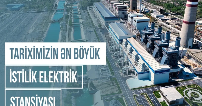 Energetika tariximizdə ilk: 8 Noyabr stansiyası nə qədər enerji istehsal edəcək?