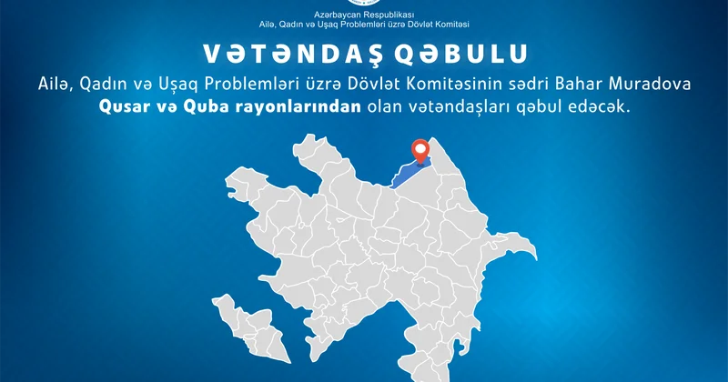 Qusarda vətəndaşların qəbulu keçiriləcək