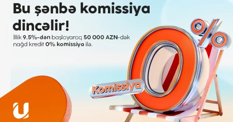 “Unibank” hər kəs üçün bir günlük 0% komissiyalı kredit aksiyası keçirir