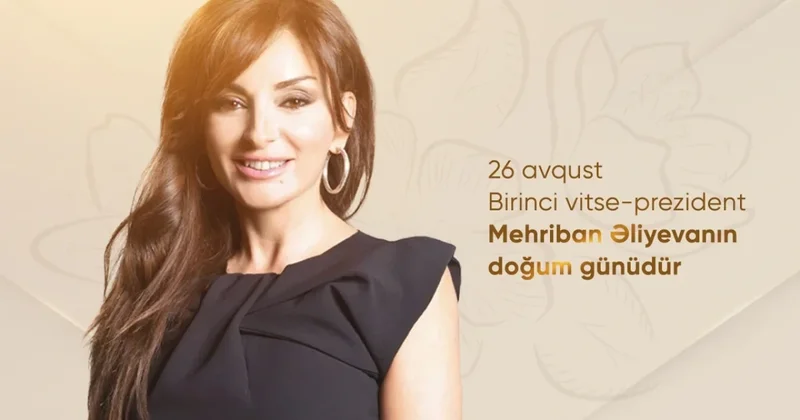 Mehriban Əliyeva üçün özəl gün