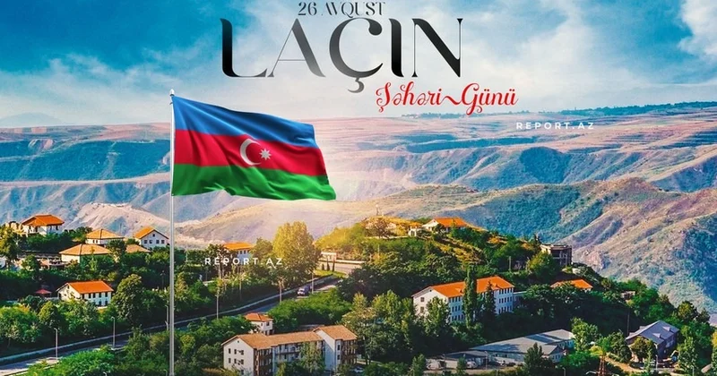 Bu gün Laçın Şəhəri Günüdür KONKRET