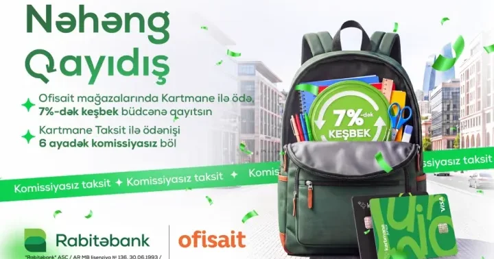 Yeni dərs ilinə “Nəhəng qayıdış” 7% DƏK KEŞBEK, 6 AYADƏK FAİZSİZ TAKSİT ®