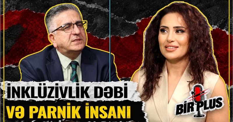 Müşfiq Ötkün Bir Plus da: İnklüzivlik dəbi və parnik tərbiyəsi insanı şikəst edir (VİDEO)