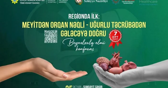 Sumqayıtda meyitdən orqan nəqli ilə bağlı beynəlxalq elmi konfrans keçirilir