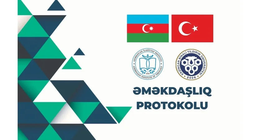 İlahiyyat İnstitutu və Ərzincan Binəli Yıldırım Universiteti arasında əməkdaşlıq protokolu imzalanıb