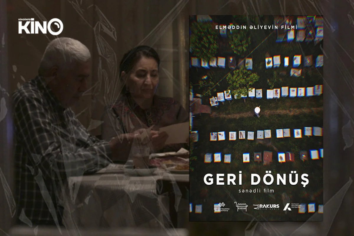 “Geri dönüş” filmi tezliklə nümayiş olunacaq