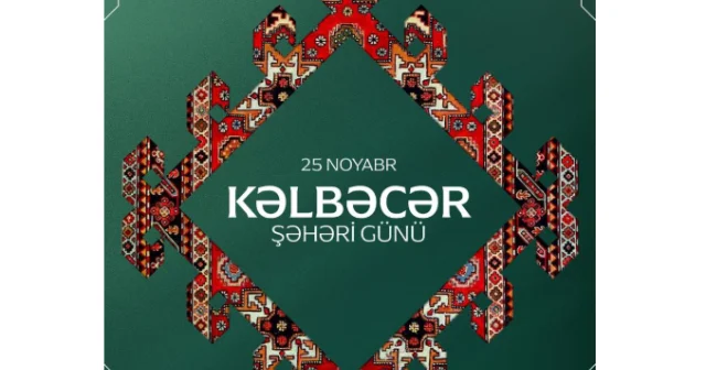 Kəlbəcərdə ilk dəfə Şəhər Günü keçirilir
