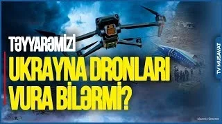 Təyyarə qəzası ilə bağlı şok VERSİYA: təyyarəmizi Ukrayna dronları VURUB?