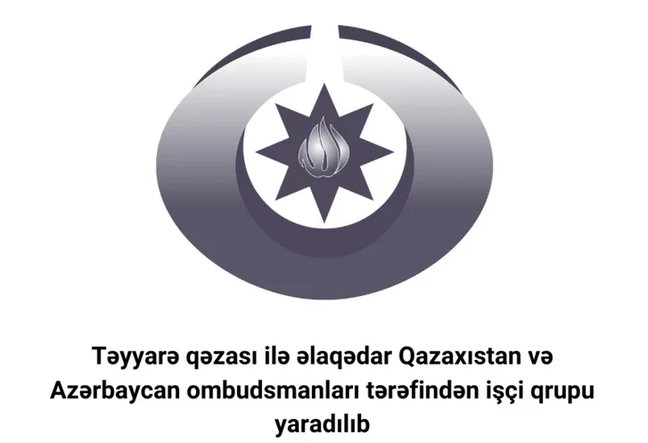 Омбудсмены Азербайджана и Казахстана создали рабочую группу в связи с авиакатастрофой Новости Азербайджана