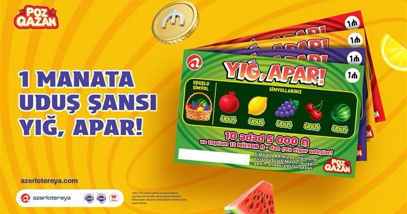 Yeni “Yığ, apar!” lotereyası artıq satışda
