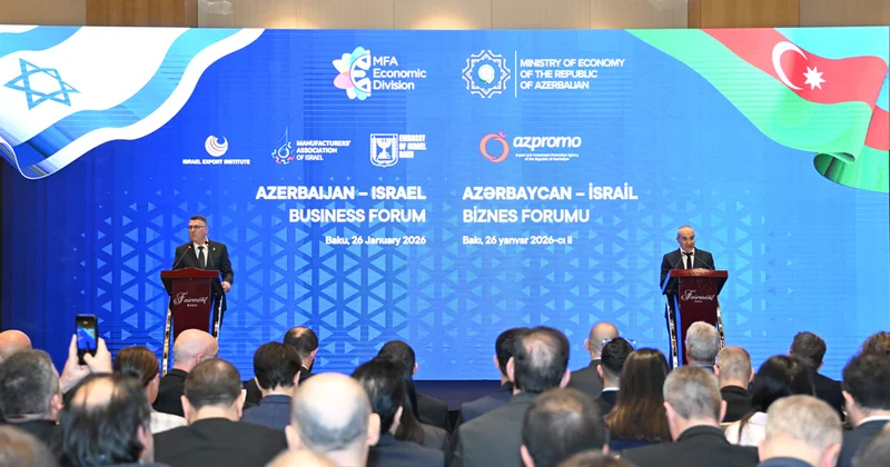 İsraillə iqtisadi tərəfdaşlığın möhkəmləndirilməsi müzakirə olunub