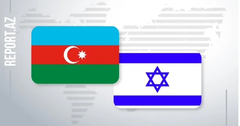 Azərbaycan İsrailin enerji sektoruna əhəmiyyətli investor kimi çıxış edir