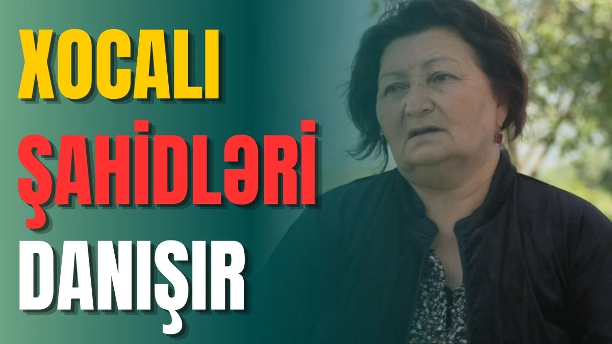 Xocali şahidləri danışır