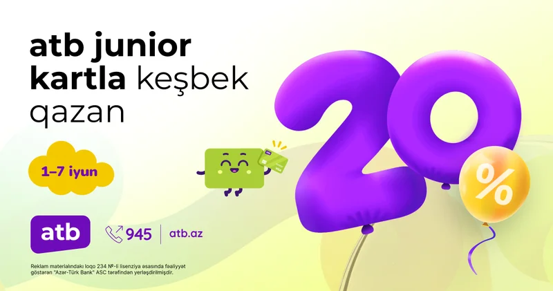 Azər Türk Bankdan uşaqlar üçün 20% cashback kampaniyası