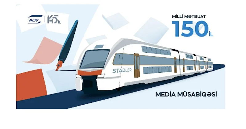 Azərbaycan Dəmir Yolları 145 illik inkişaf yolu mövzusunda media müsabiqəsi keçiriləcək