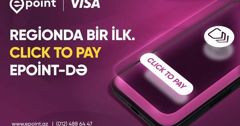 Click to Pay with Visa Epoint də onlayn checkout üçün Yeni standart