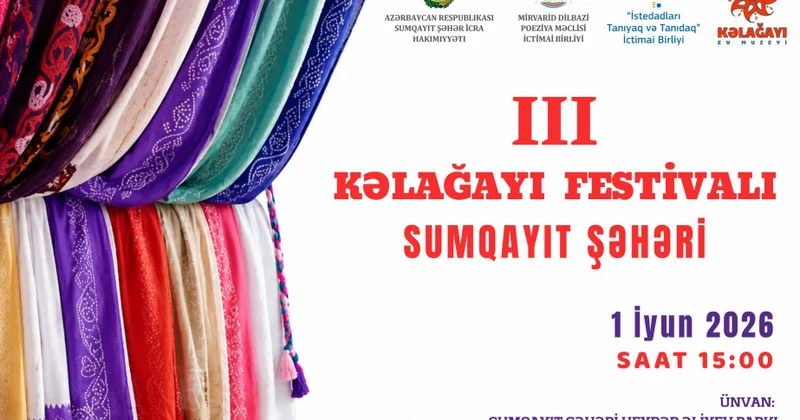 Üçüncü Kəlağayı Festivalının növbəti ünvanı Sumqayıt şəhəri