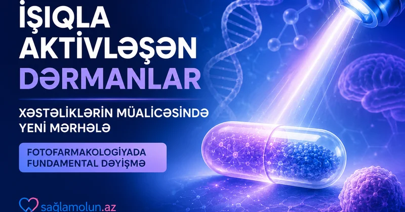 Fotofarmakologiyada fundamental dəyişim