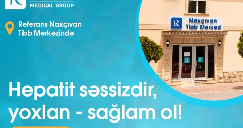 Naxçıvanda ödənişsiz hepatit skrininq aksiyası keçiriləcək
