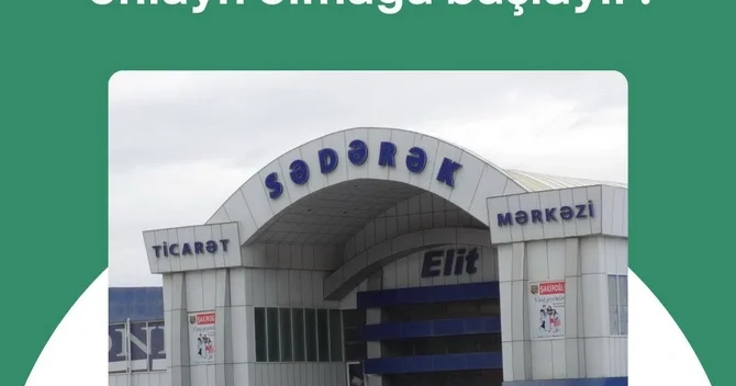 Sədərək mağazaları onlayn olmağa başlayır?
