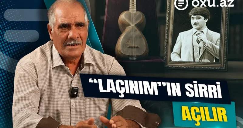 İllərin dostluğunu pozan mahnı: “Laçınım“ın müəllifi gizli məqamlardan danışdı VİDEO