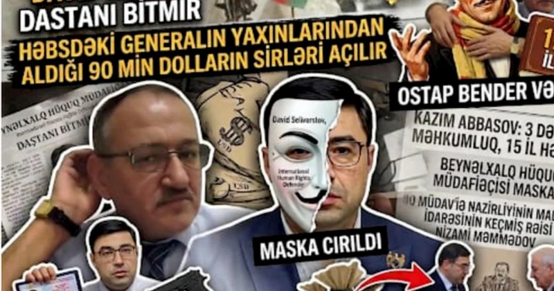 Maskası cırılan “David Seliverstov” dastanı bitmir Həbsdəki generalın yaxınlarından aldığı 90 min dolların sirləri açılır