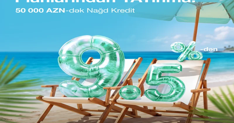 Maliyyə ehtiyaclarınız üçün AccessBank dan 50 000 AZN dək nağd kredit