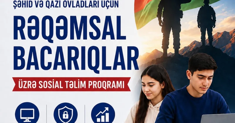 Naxçıvanda şəhid və qazi övladları üçün sosial təlim proqramı təşkil olunacaq