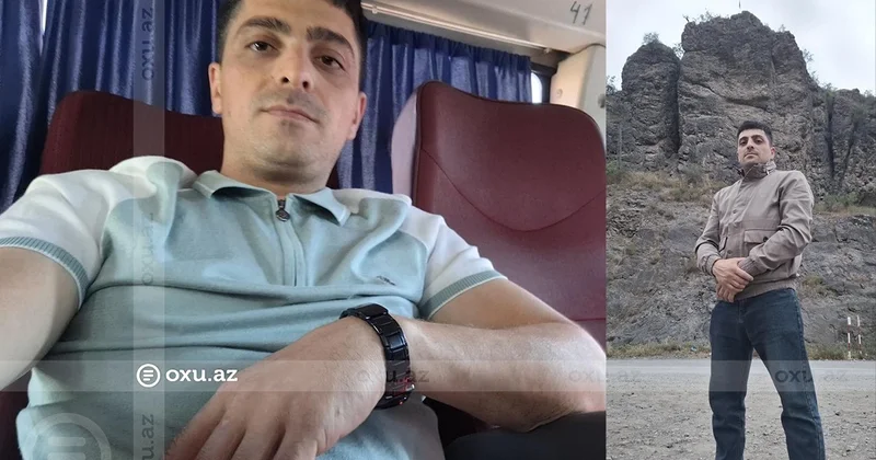 34 yaşlı keçmiş hərbçi bir aydır İTKİN DÜŞÜB