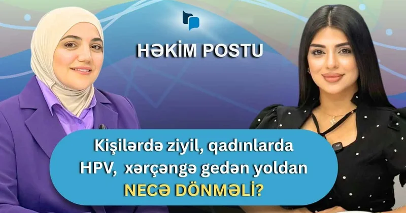 Qadınlarda, kişlərdə ət xal, ziyillər varsa... Sonu xərçəng olan xəstəliklər MÜSAHİBƏ