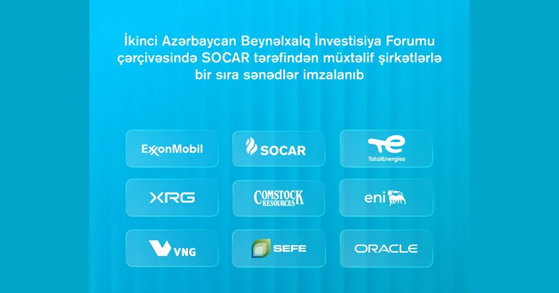 II Azərbaycan Beynəlxalq İnvestisiya Forumu çərçivəsində SOCAR tərəfindən müxtəlif şirkətlərlə bir sıra sənədlər imzalanıb