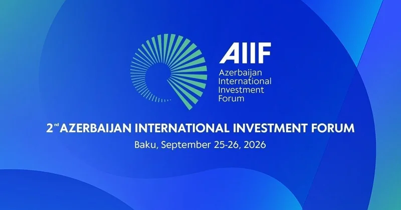 AIIF 2026 da iştirak edən qurumların idarə etdikləri aktivlərin ümumi həcmi 30 trilyon ABŞ dollarına çatır