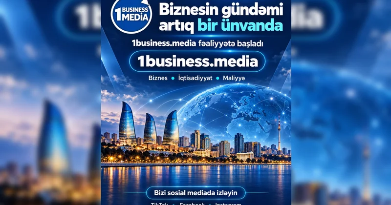 Biznesin gündəmi artıq BİR ÜNVANDA “1business.media” fəaliyyətə başladı