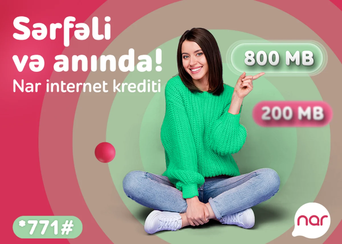 “Nar” abunəçiləri üçün “İnternet Kredit” xidmətini təqdim edir Yeni Çağ Media