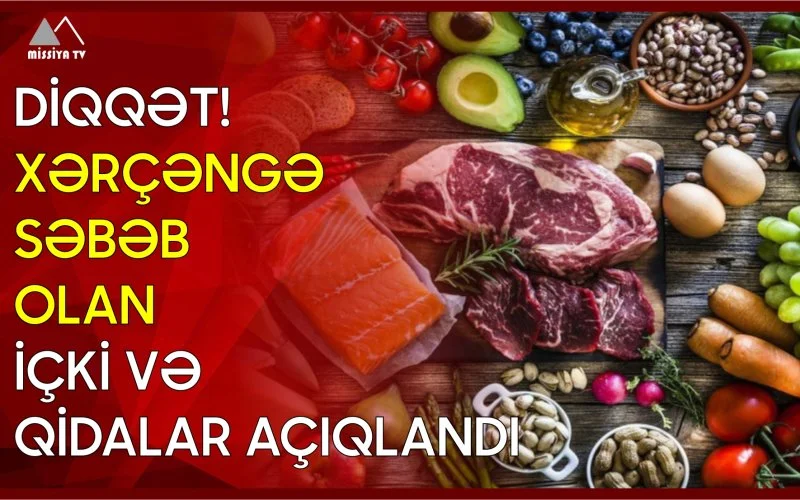 Diqqət! Xərçəngə səbəb olan içki və qidalar açıqlandı