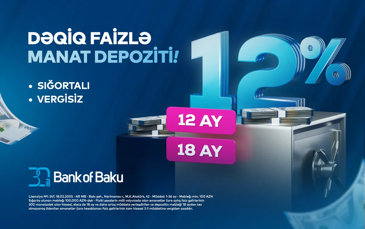 Bank of Bakuda depozit faizləri dəqiq oldu: 12 və 18 ay üzrə illik 12% Azərbaycanda özəl xəbərlər, araşdırmalar, təhlillər və müsahibələrin tək ünvanı