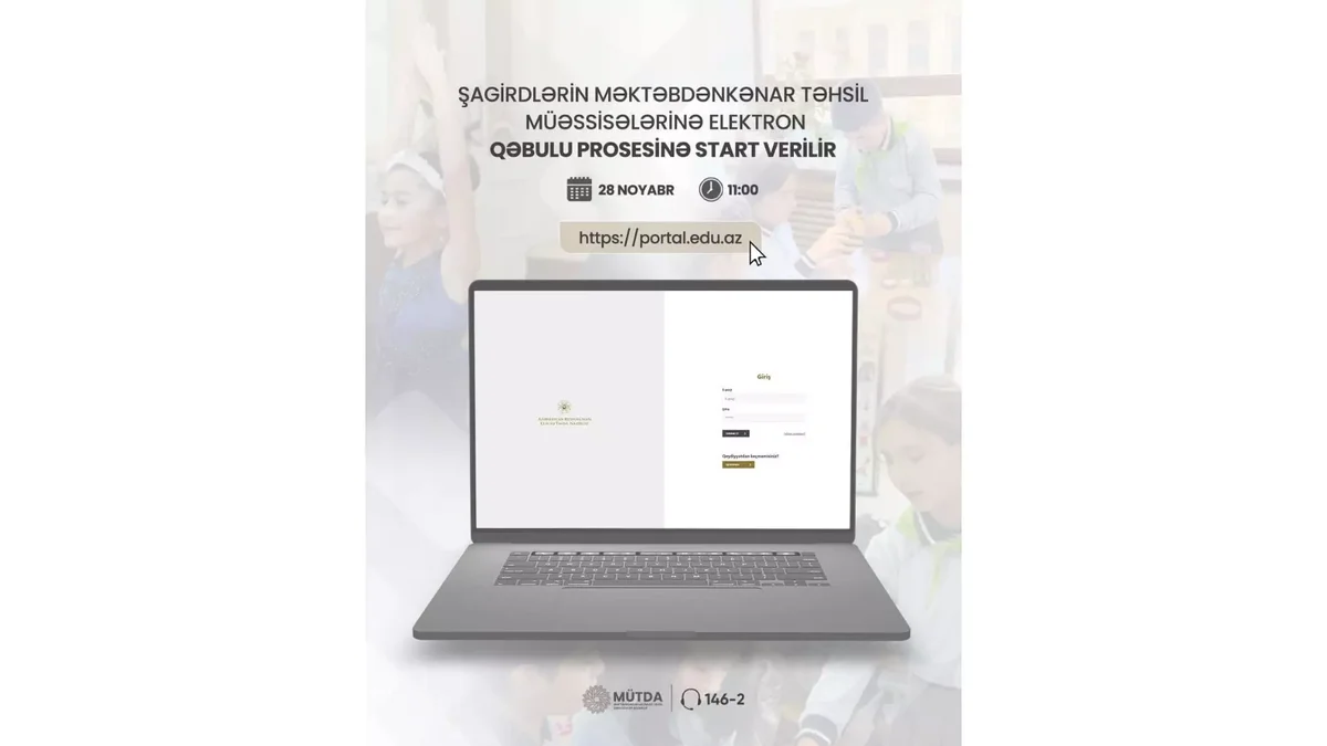 Noyabrın 28dən şagirdlərin məktəbdəbkənar təhsil müəssisələrinə elektron qəbulu prosesinə start verilir