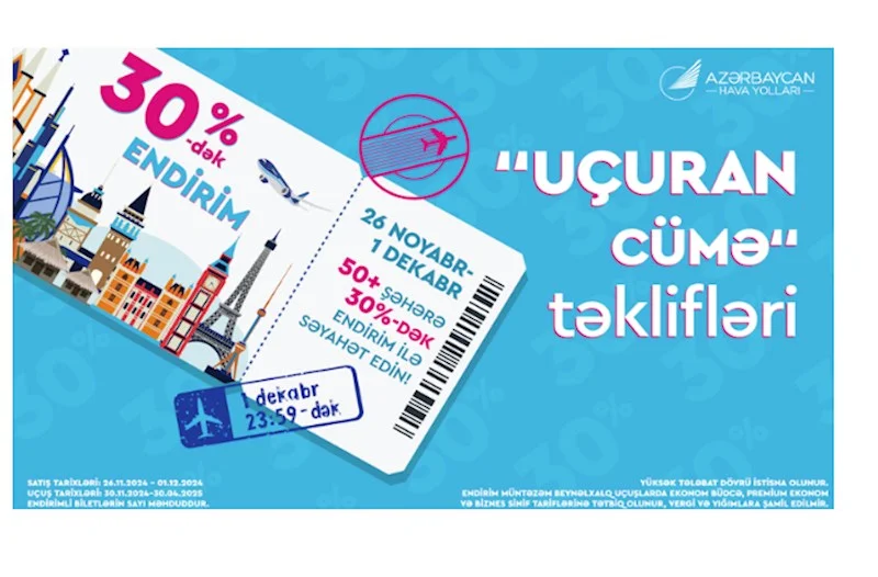 AZALdan Uçuran Cümə kampaniyası: aviabiletlərə 30%dək endirim