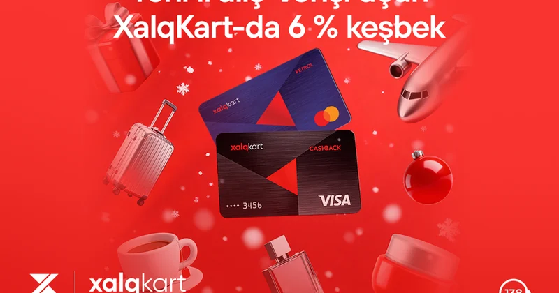 Встречайте Новый год с 6% кешбэком по Xalq Kart