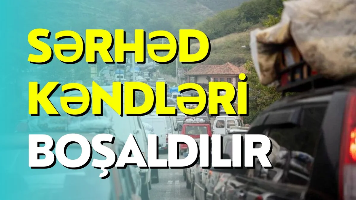 Sərhəd kəndləri boşaldılır erməniləri qorxudan səbəblər (SƏS TV CANLI)