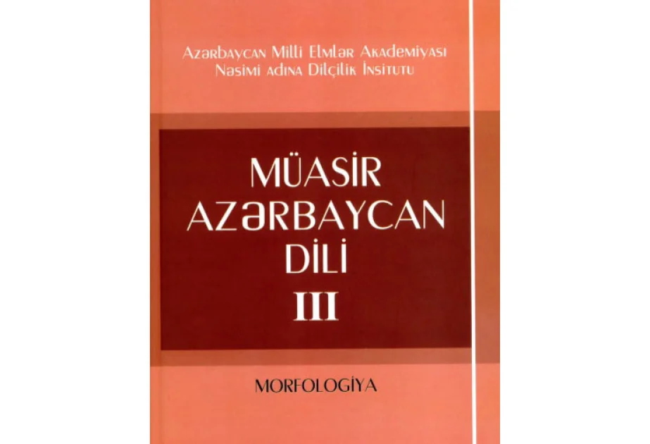 “Müasir Azərbaycan dili” kitabının III cildi işıq üzü görüb