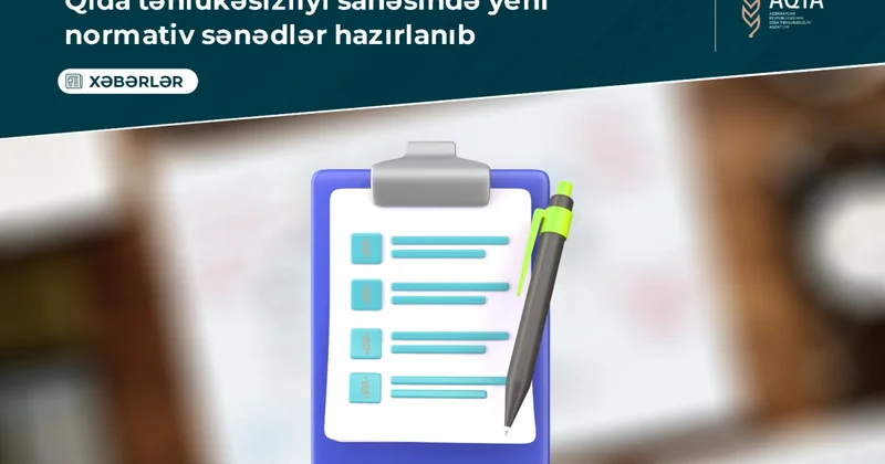 Qida təhlükəsizliyi sahəsində yeni normativ sənədlər hazırlanıb