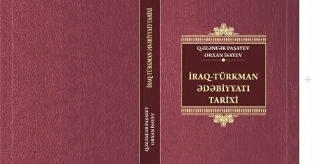 İraq Türkman ədəbiyyatı tarixi kitabı işıq üzü görüb